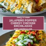 Jalapeño Popper Cheesy Chicken Enchiladas (2)