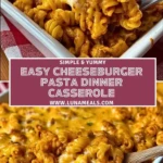 Easy Cheeseburger Pasta Dinner Casserole (2)