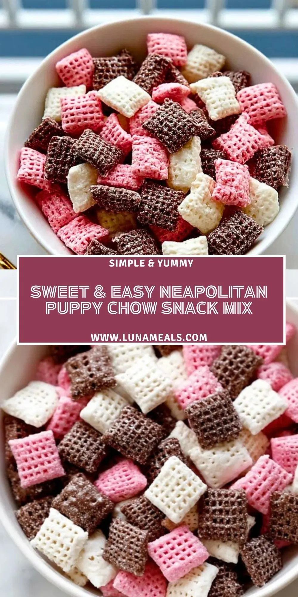 Sweet & Easy Neapolitan Puppy Chow Snack Mix Pin 1