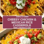 Cheesy Chicken & Mexican Rice Casserole (1)