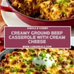 Creamy Ground Beef Casserole With Cream Cheese (2)