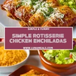 Simple Rotisserie Chicken Enchiladas (2)